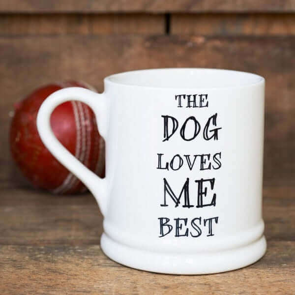 The Dog Loves Me Best Mug